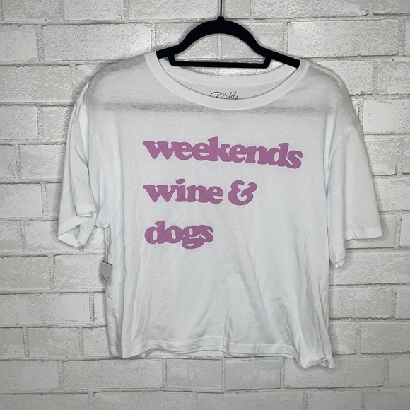 Cold Crush Tops - NWT Weekends, Wine & Dogs Cropped Tee Shirt